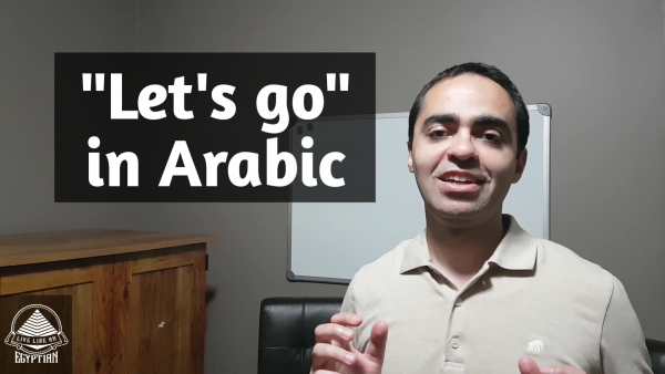 how-to-say-let-s-go-in-arabic-live-like-an-egyptian