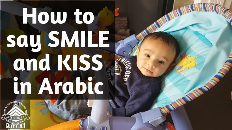 how-to-say-smile-and-kiss-in-arabic-live-like-an-egyptian